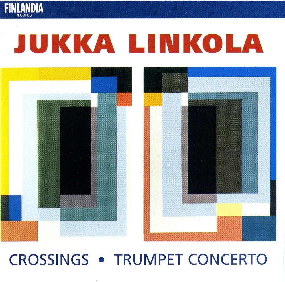 Обложка альбома «Linkola : Crossings & Trumpet Concerto» — Finnish Radio Symphony Orchestra, Helsinki Philharmonic Orchestra, Jouko Harjanne, Juhani Aaltonen, Jukka Linkola & Leif Segerstam