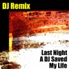Last Night a DJ Saved My Life, 2008