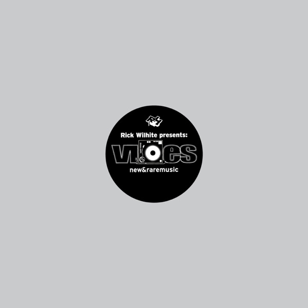 Vibes New & Rare Music, Pt. 2 (Rick Wilhite Presents) - Single