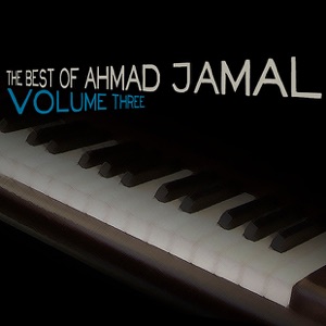 The Best of Ahmad Jamal, Vol. 3
