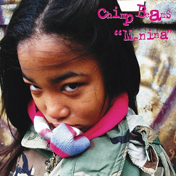 Menina - Chimp Beams