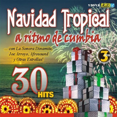Navidad Tropical a Ritmo de Cumbia (30 Hits)