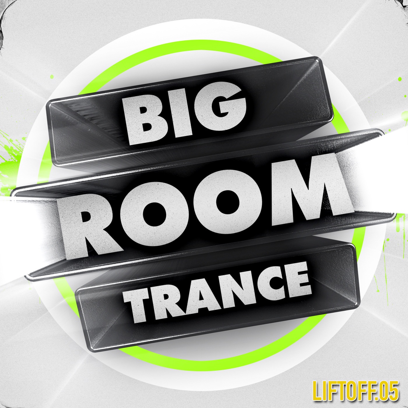 Big Room Trance - Lift Off 5