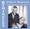 Ethel Waters Reminisces With Reginald Beane At the Piano