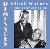 Ethel Waters Reminisces With Reginald Beane At the Piano