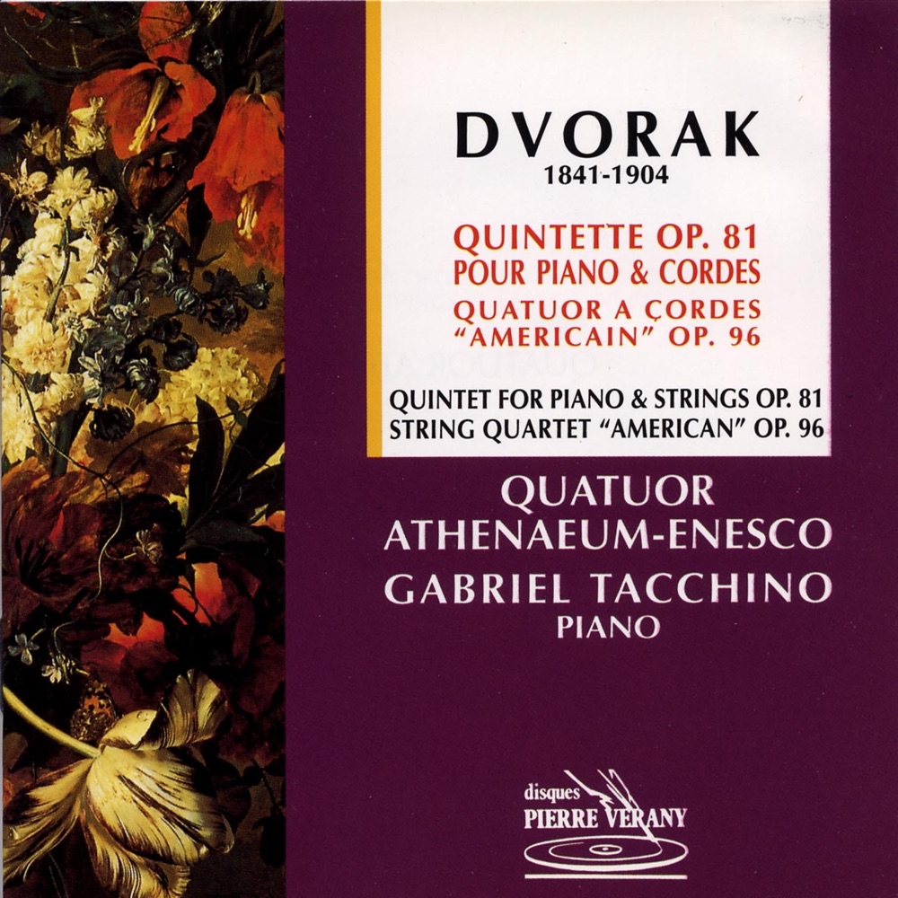 Обложка альбома «Dvorak : Quintette pour piano & cordes, Op.81 - Quatuor à cordes ''Américain'', Op.96» — Quatuor Enesco, Constantin Bogdanas, Florin Szigeti, Dan Iarca, Dorel Fodoreanu & Gabriel Tacchino