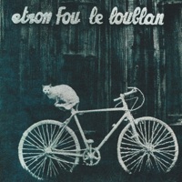 Etron Fou Leloublan