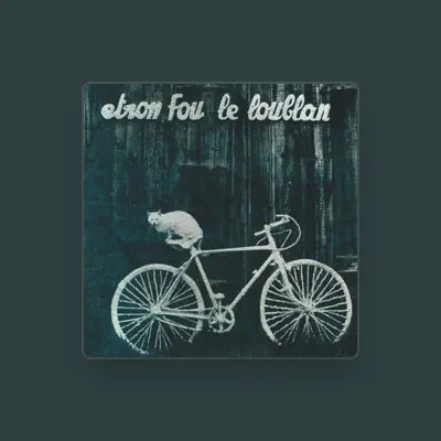 Listen to Etron Fou Leloublan, watch music videos, read bio, see tour dates & more!