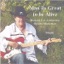 Man its Great to be Alive - Single