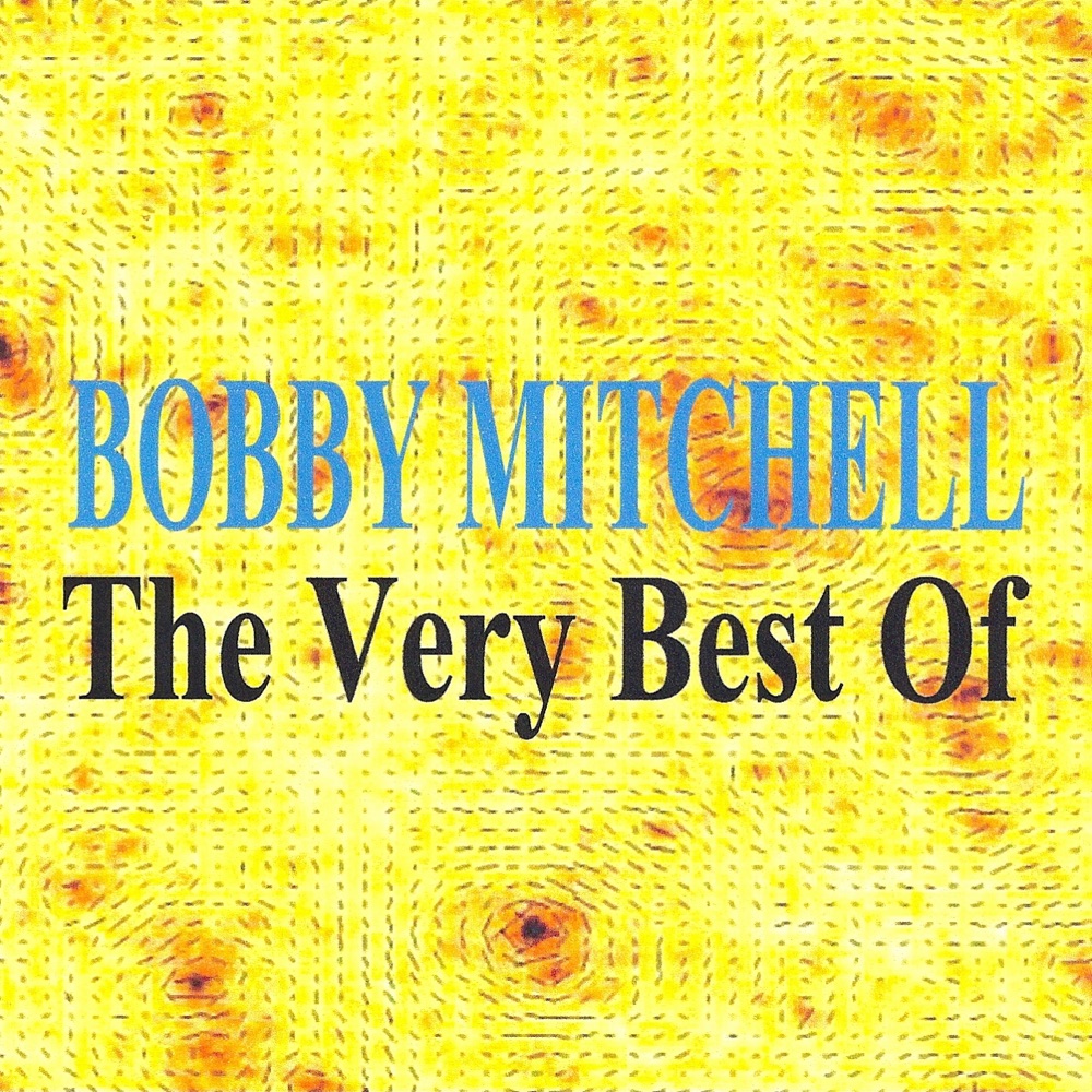 Обложка альбома «The Very Best of Bobby Mitchell» — Bobby Mitchell