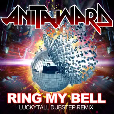 Ring My Bell (Dubstep Remix) - EP - Anita Ward