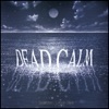 Dead Calm - Searchin'
