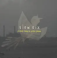 This Is Your Last Chance (Before I Sleep) — Slow Six
