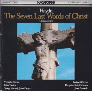 Haydn: The Seven Last Words of Christ - Oratorio version