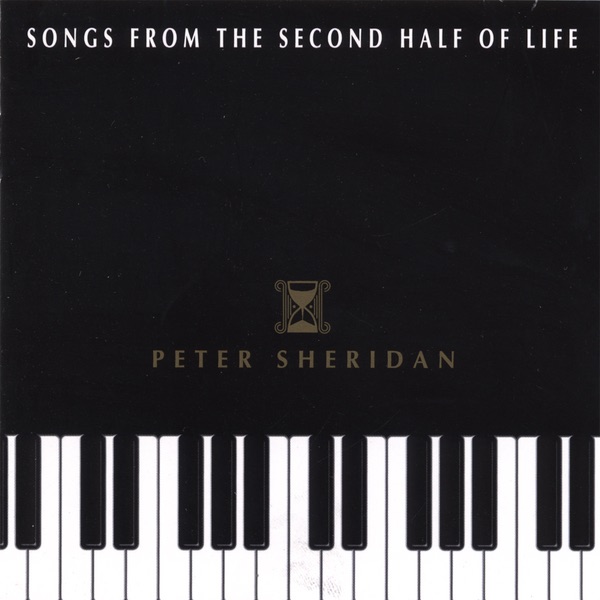 SONGS from the SECOND HALF of LIFE