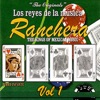 Los Reyes de La Música Ranchera Volume 1