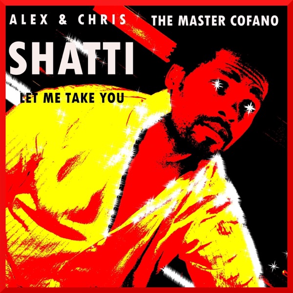 Let Me Take You (feat. Shatti) - Single