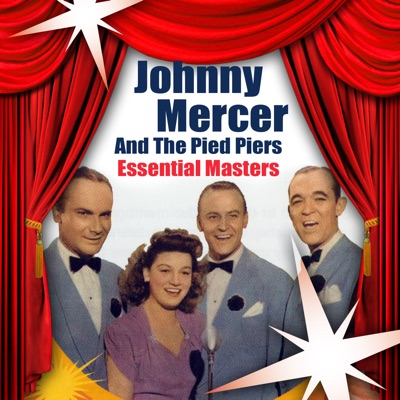 Johnny Mercer & The Pied Pipers