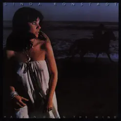 Hasten Down the Wind - Linda Ronstadt