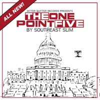 The One Point Five - Southeast Slim