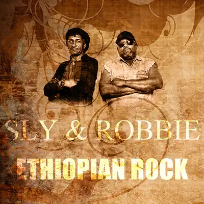 Ethiopian Rock - Single - Sly & Robbie