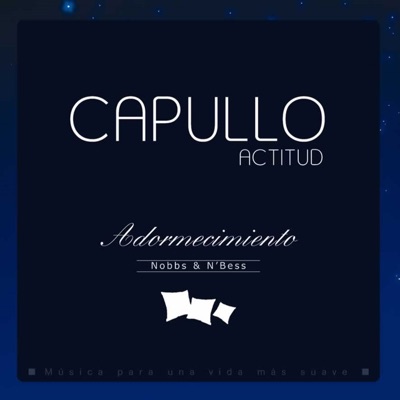 Capullo Actitud: El Adormecimiento