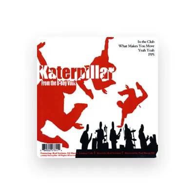 Listen to Katerpillar™, watch music videos, read bio, see tour dates & more!