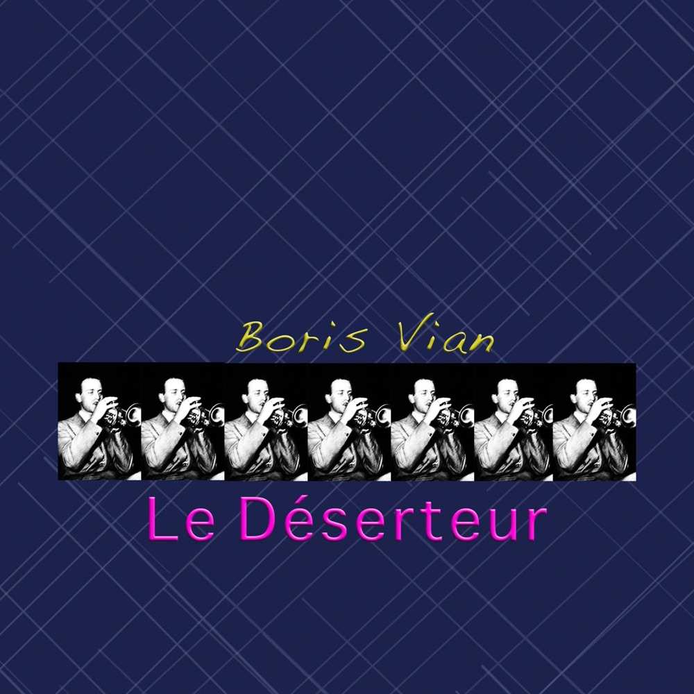 Обложка альбома «Le déserteur» — Boris Vian