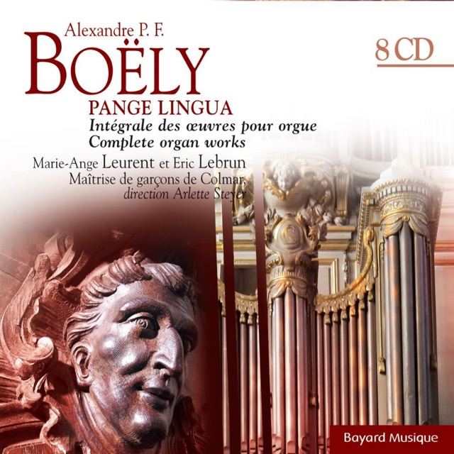Boëly: Pange Lingua - Intégrale Des Oeuvres Pour Orgue (Complete Organ Works)