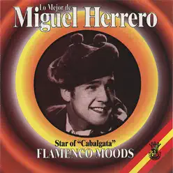 Lo Mejor de Miguel Herrero - Miguel Herrero Lo Mejor de Miguel Herrero - Miguel Herrero