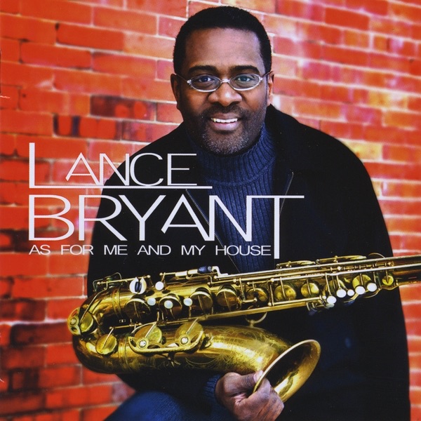 Обложка альбома «As for Me and My House» — Lance Bryant