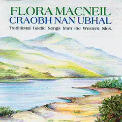 Craobh Nan Ubhal - Flora MacNeil