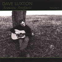 Acoustic Artifacts, Vol. 1 - Dave Luxton