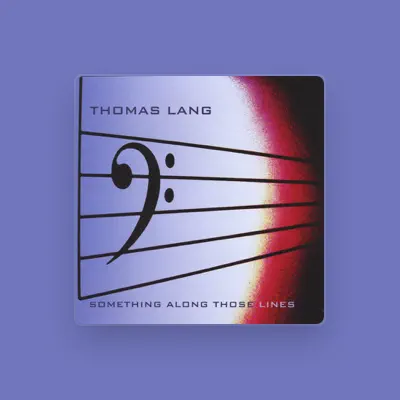Listen to Thomas Lang, watch music videos, read bio, see tour dates & more!