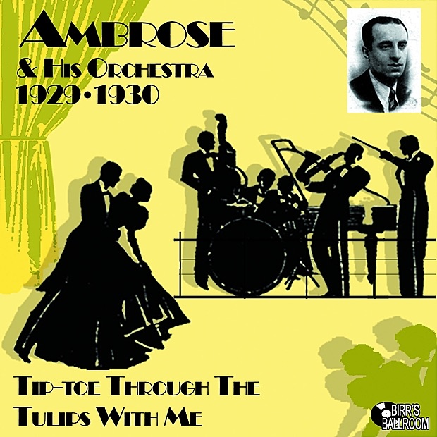 Обложка альбома «Tip-Toe Through the Tulips With Me» — Ambrose & Ambrose Orchestra