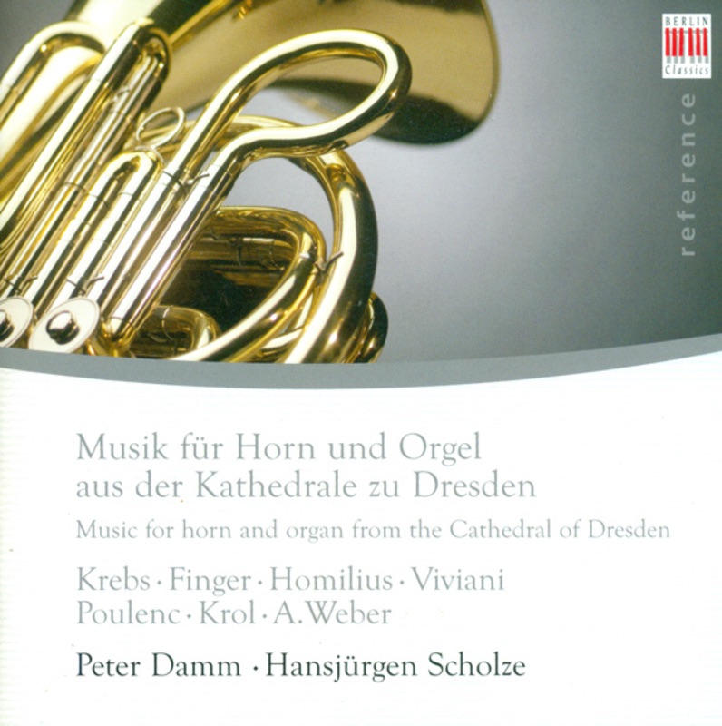 Обложка альбома «Horn Recital: Damm/ Krebs / Finger / Homilius / Viviani / Poulenc / Krol / Weber» — Peter Damm & Hansjurgen Scholze