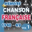 Mémoire De La Chanson Française De 1940 A 1949 - Vol1