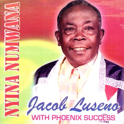 Jacob Luseno - Nyina Numwana