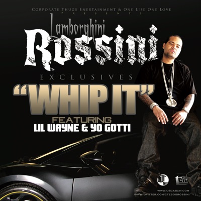 Whip It (feat. Boo Rossini, Lil Wayne & Yo Gotti) - Single