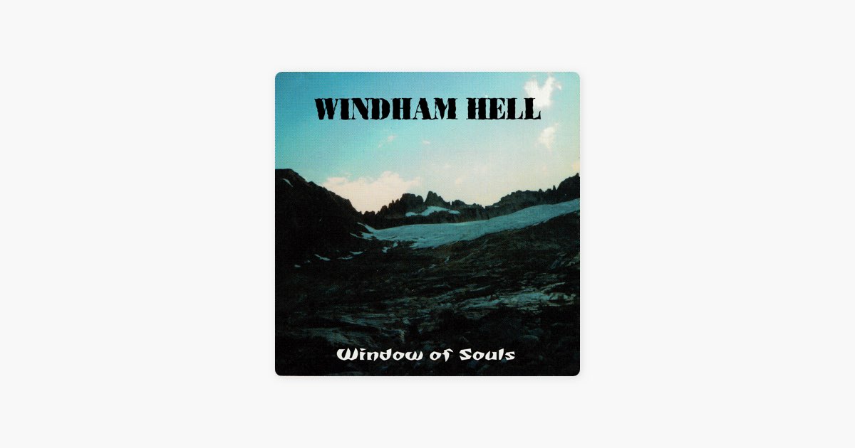 洋楽 WINDHAM HELL - Window of Souls Window of Souls - Album by Windham Hell - Apple Music