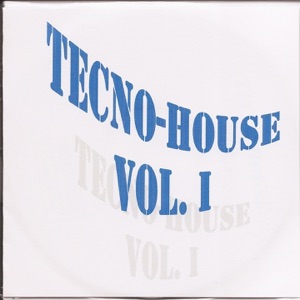 Tecno-House, Vol. 1