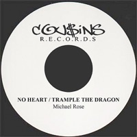 No Heart / Trample the Dragon - Single - Michael Rose