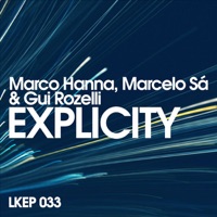 Explicity - EP - Marco Hanna, Marcelo Sá & Gui Rozelli