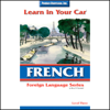 Learn in Your Car: French, Level 3 - Henry N. Raymond, William A. Frame