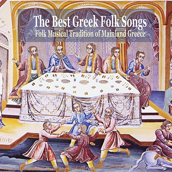 The Best Greek Folk Songs - Folk Musical Tradition of Mainland Greece
