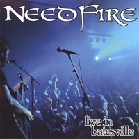 Live In Batesville by Needfire on Apple Music