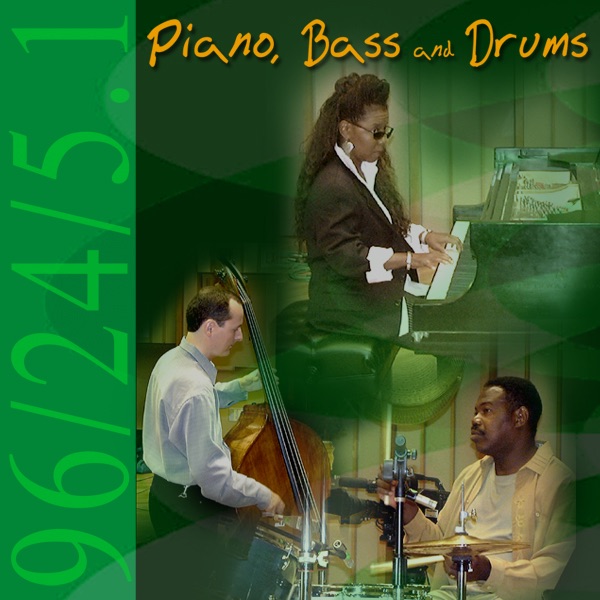 Обложка альбома «Piano, Bass and Drums» — Patrice Rushen, Darek Oleszkiewicz & Ndugu Chancler