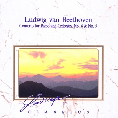 Ludwig Van Beethoven: Konzert Für Klavier und Orchester Nr. 4, G-Dur, Op. 58 & Konzert Für Klavier und Orchester Nr. 5, Es-Dur, Op. 73