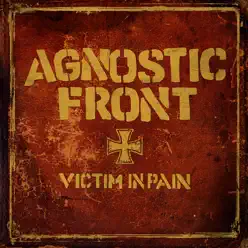 Victim In Pain - Agnostic Front