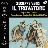 ヴェルディ:歌劇「トロヴァトーレ」(ハイライト)